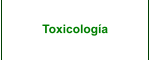 Toxicología